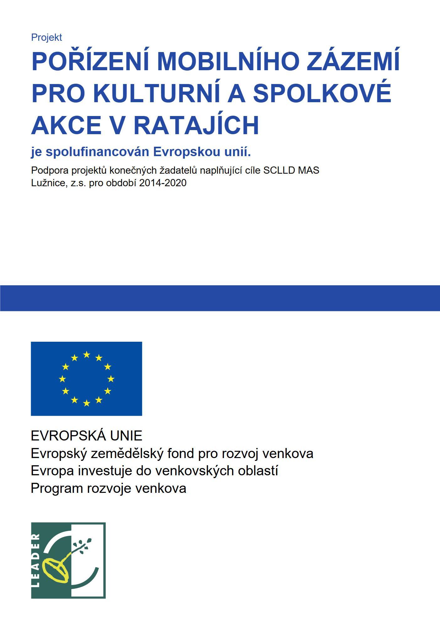 Dotace na projekt "Pořízení mobilního zázemí pro kulturní a spolkové akce v Ratajích"